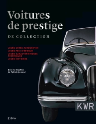 Kniha Voitures de prestige de collection Patrick Lesueur