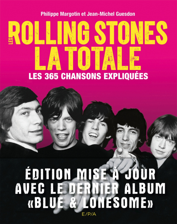 Kniha Les Rolling Stones, La Totale - Edition mise à jour Philippe Margotin