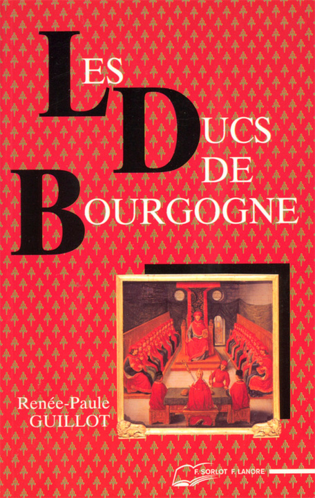 Kniha Les ducs de Bourgogne GUILLOT