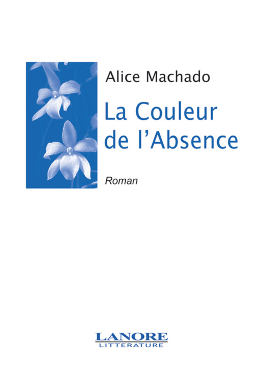 Knjiga La couleur de l'absence MACHADO