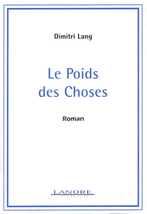 Knjiga Le poids des choses LANG