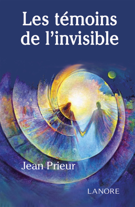 Kniha Les témoins de l'invisible PRIEUR