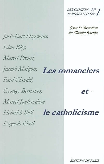 Kniha Les romanciers et le catholicisme -Les cahiers du Roseau d'Or N° 1 du Roseau d'o