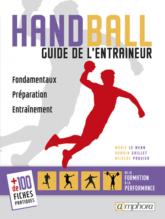 Kniha Handball - Guide de l'entraîneur PAQUIER