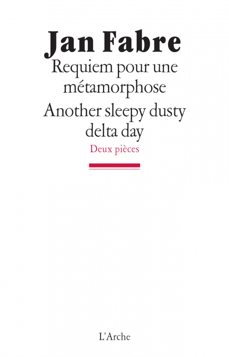 Kniha Requiem pour une métamorphose / Another sleepy, dusty, delta day Fabre