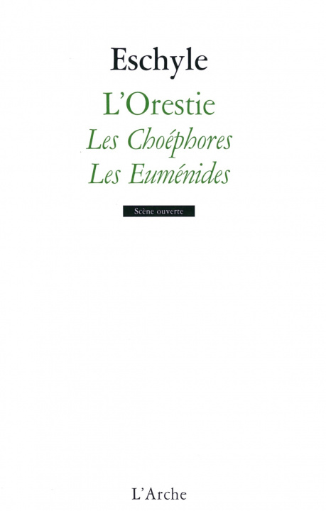 Carte L'Orestie - Vol 2 Les Choéphores et Les Euménides Eschyle