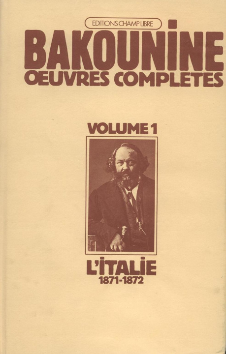 Carte Œuvres Complètes T. 1 Michel Bakounine