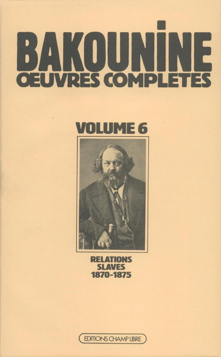 Carte Œuvres Complètes T. 6 Michel Bakounine