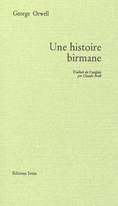 Kniha Une histoire birmane George Orwell