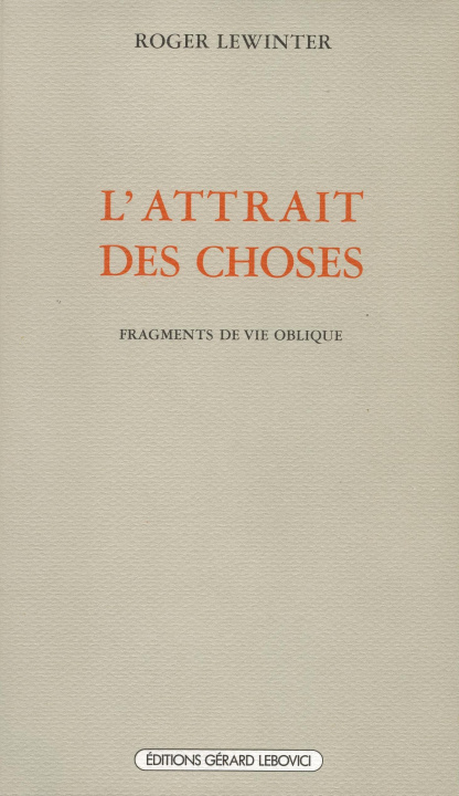 Knjiga L' Attrait des choses Roger Lewinter