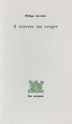 Kniha A travers un verger Jaccottet