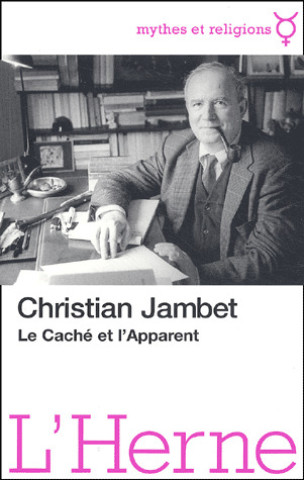 Knjiga LE CACHE ET L'APPARENT Jambet christian