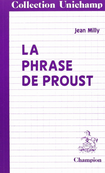 Kniha La Phrase de Proust - des phrases de Bergotte aux phrases de Vinteuil Milly