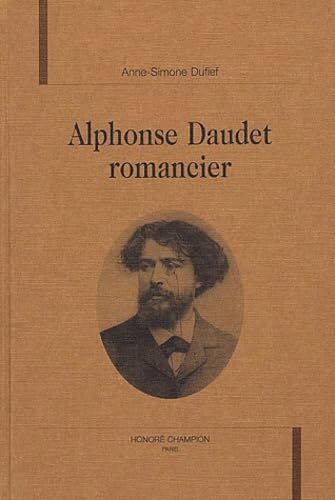 Buch Alphonse Daudet romancier Dufief