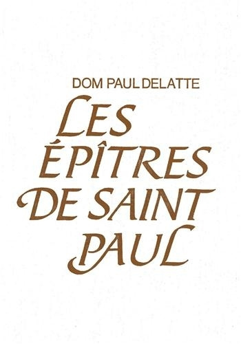 Könyv Epitres de saint Paul Paul Delatte