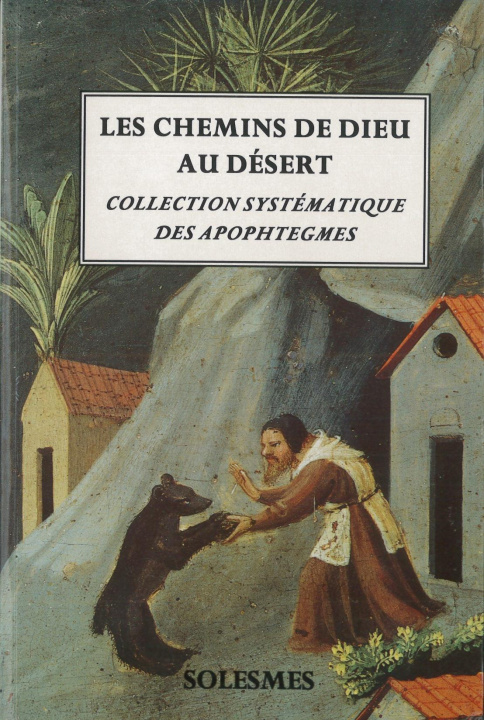 Könyv Les chemins de Dieu au désert 