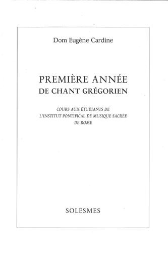Книга Premiere année de chant grégorien EUGENE CARDINE