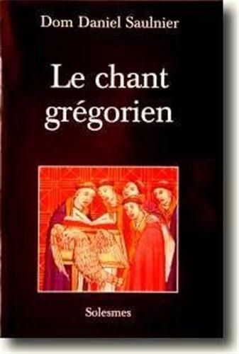 Könyv Le chant grégorien Saulnier