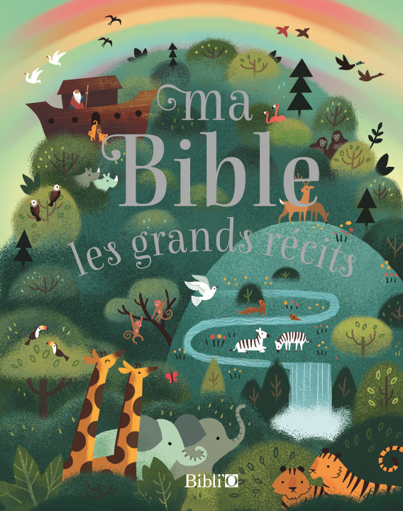 Kniha MA BIBLE, LES GRANDS RECITS 