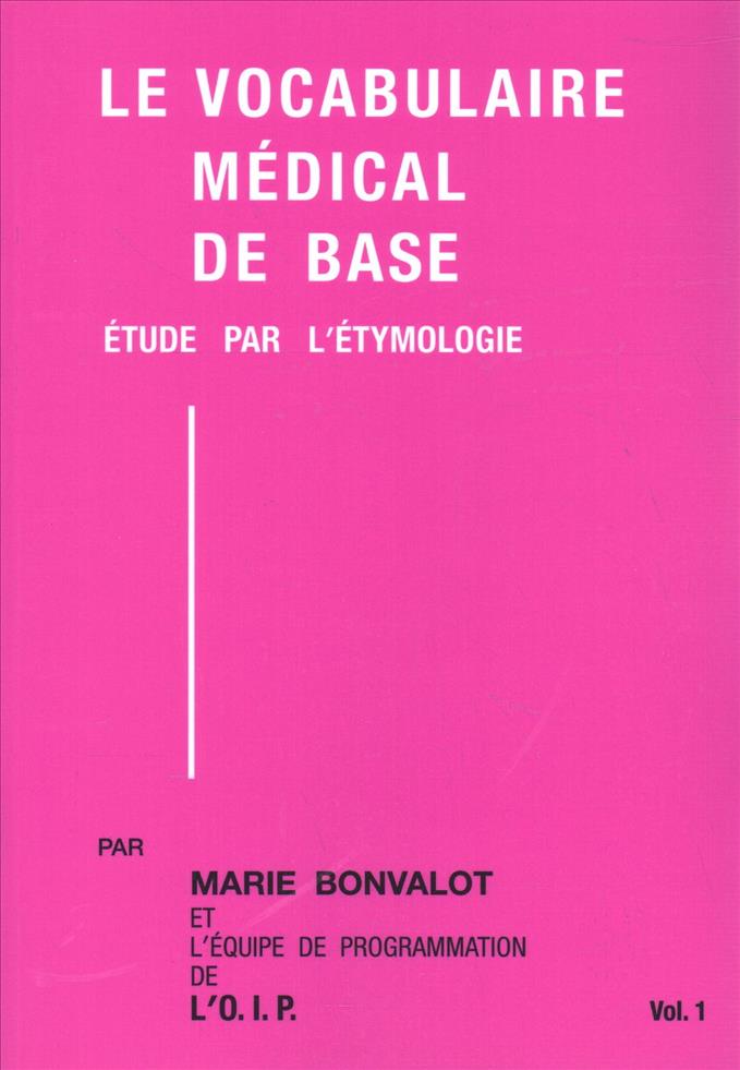 Book LE VOCABULAIRE MEDICAL DE BASE Etude par l'étymologie Marie