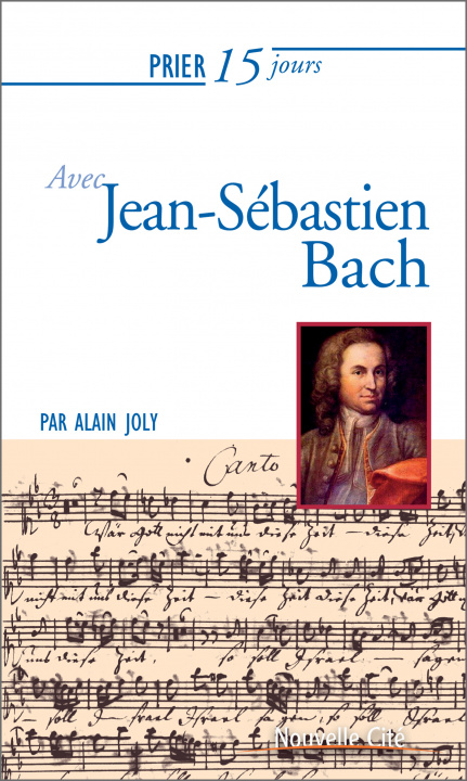 Knjiga PRIER 15 JOURS AVEC JS BACH NED JOLY