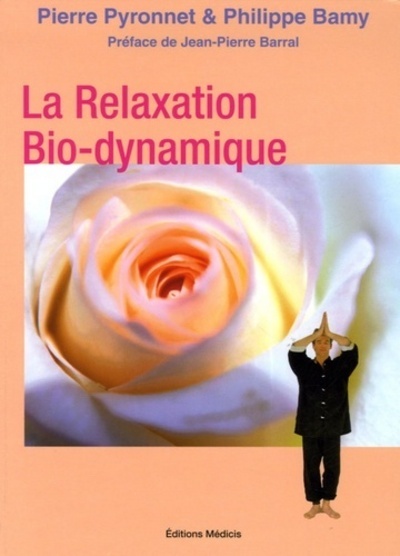 Knjiga La relaxation Bio-dynamique Philippe Bamy