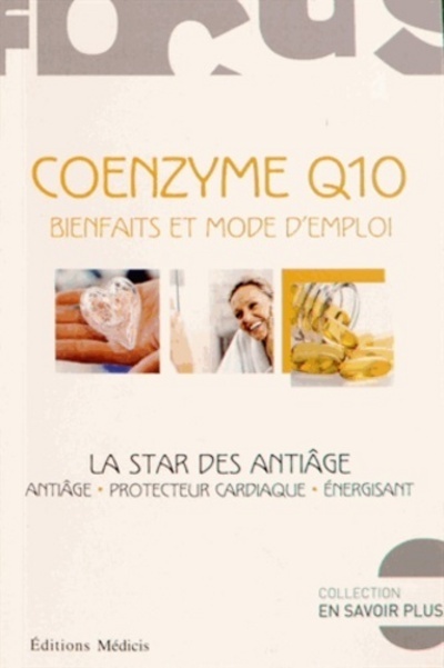 Knjiga Coenzyme Q10 Bienfaits et mode d'emploi - la star des antiâge Hélène Barbier Du Vimont