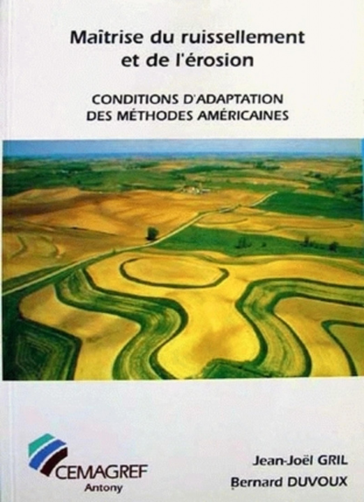 Livre Maîtrise du ruissellement et de l'érosion. conditions d'adaptation des méthodes américaines Duvoux