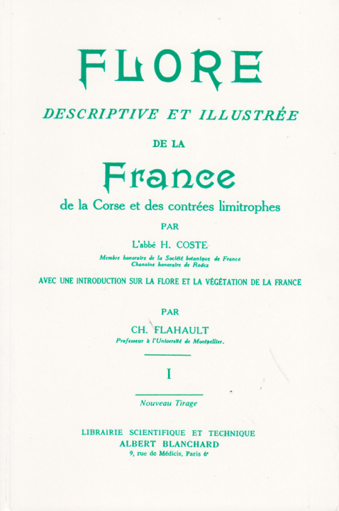 Kniha Flore descriptive et illustrée de la France, de la Corse  et des contrées limitrophes Coste