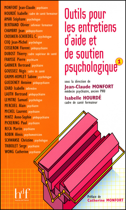 Kniha OUTILS POUR LES ENTRETIENS D'AIDE ET DE SOUTIEN PSYCHOLOGIQUE TOME 1 MONFORT/HOURDE