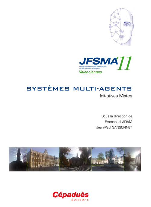Книга JFSMA'11 - Dix-neuvièmes journées francophones sur les systèmes multi-agents - Valenciennes 17-19 oc collegium