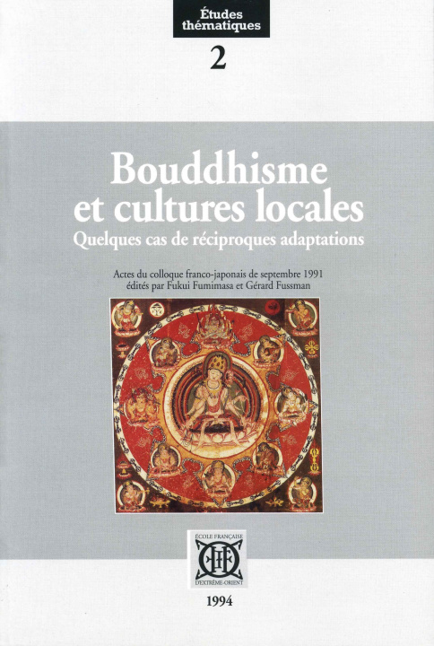Kniha Bouddhisme et cultures locales. Quelques cas de réciproques adaptations collegium