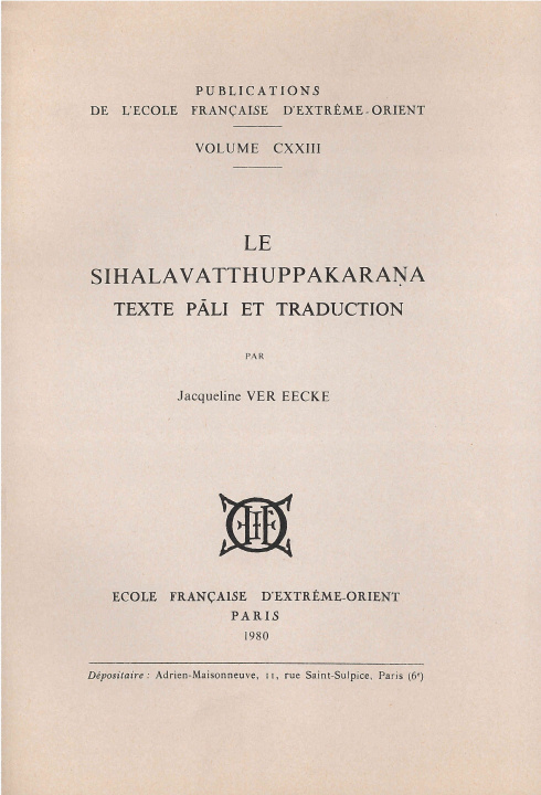 Knjiga Le Sihalavatthuppakarana. Texte pali et traduction EECKE J.