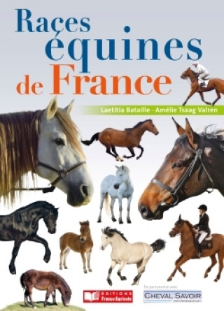 Knjiga Races équines de France, chevaux, poneys et ânes Laetitia Bataille