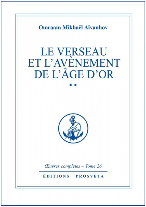Knjiga LE VERSEAU ET L'AVENEMENT DE L'AGE D'OR - TOME 26 Aïvanhov