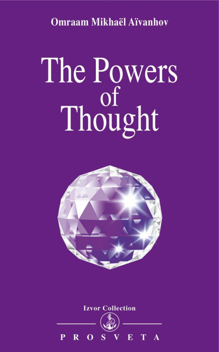 Carte THE POWERS OF THOUGHT AIVANHOV O.