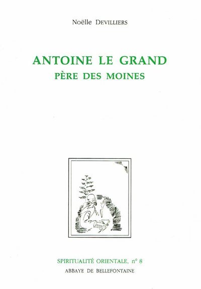 Knjiga Antoine le Grand, Père des Moines N. Devilliers