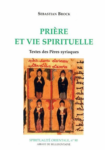 Kniha Prière et vie spirituelle - Textes des pères syriaques Sebastian Brock