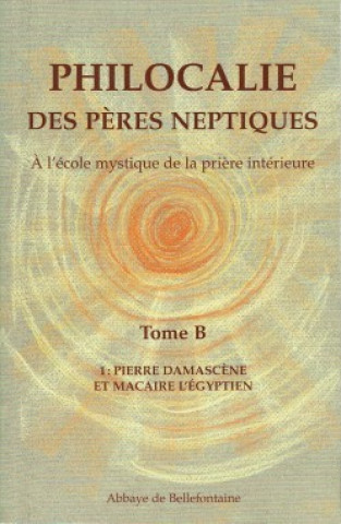 Könyv Philocalie des Pères Neptiques T.B1 collegium