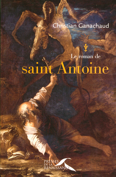 Kniha Le roman de Saint-Antoine Christian Ganachaud
