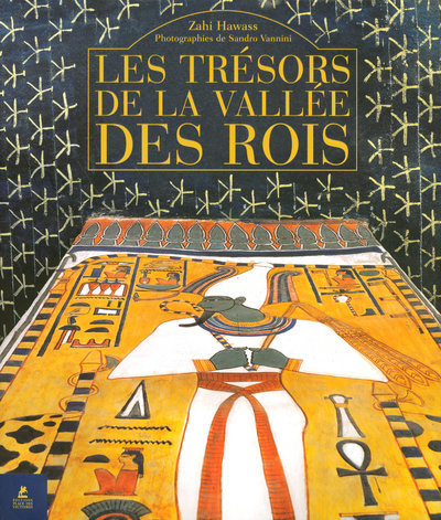 Kniha Les Trésors de la Vallée des Rois Zahi Hawass