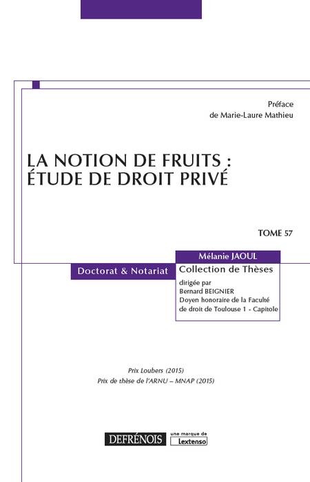 Книга LA NOTION DE FRUITS : ETUDE DE DROIT PRIVE JAOUL M.