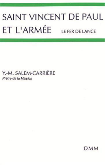 Libro Saint Vincent de Paul et l'armée Y.-ÂM.SALEM-CARRIERE