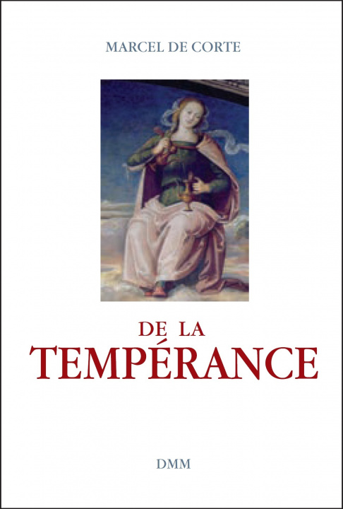 Knjiga De la tempérance Marcel De Corte