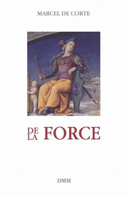 Book De la force Marcel De Corte
