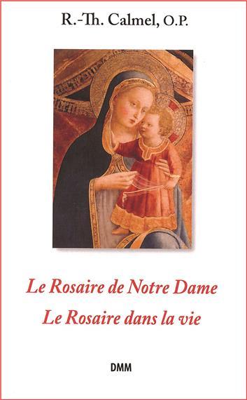Kniha Le Rosaire de Notre-Dame - Le Rosaire dans la vie Calmel