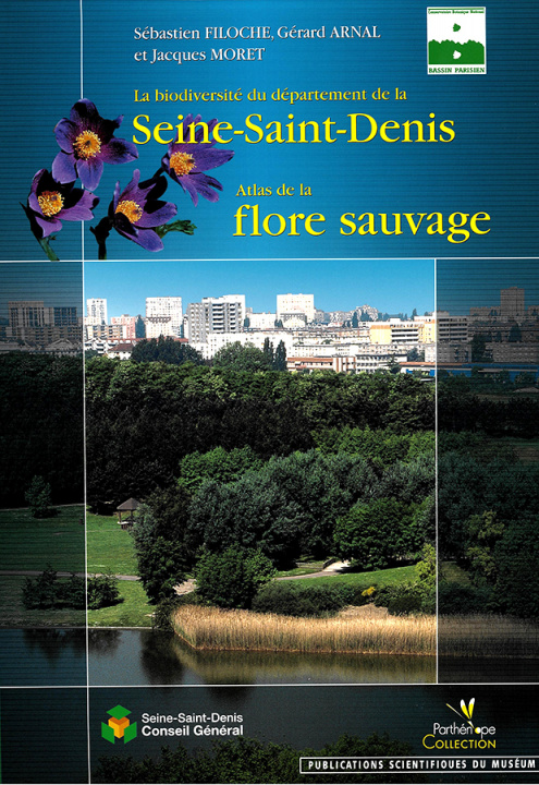 Kniha La biodiversité du département de la Seine-Saint-Denis. Atlas de la flore sauvage. S. et al.