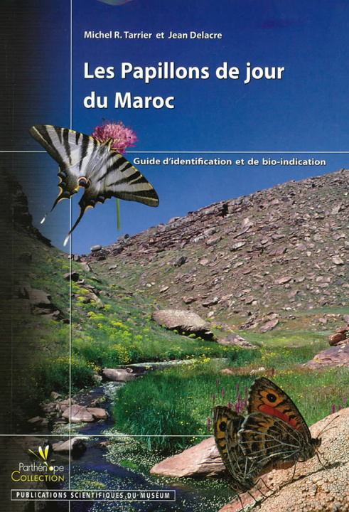 Carte Les papillons de jour du Maroc. Guide d’identification et de bio-indication. M. R. & DELA