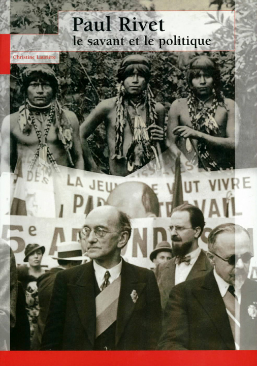 Knjiga PAUL RIVET  LE SAVANT ET LE POLITIQUE Christine