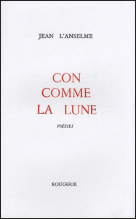 Kniha Con comme la lune L’Anselme